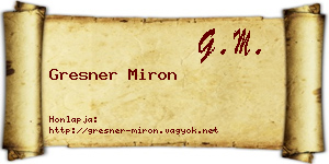 Gresner Miron névjegykártya